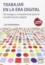 Trabajar en la era digital/ Working in the digital age