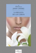 La belleza de los lirios / In the Beauty of the Lilies