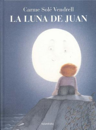 La luna de Juan/ Juan and the Moon