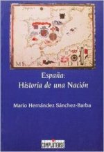 Espana historia de una nacion / Spain history of a Nation