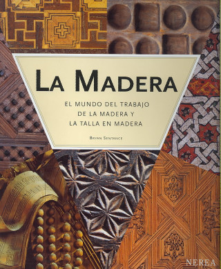 La Madera/ Wood