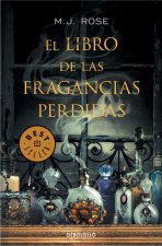 El libro de las fragancias pérdidas / The book of losses fragrances