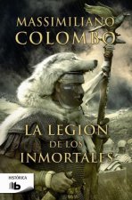 La legion de los inmortales / Legion of the Immortals