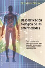 Descodificacion biológica de las enfermedades / Biological Decoding of Diseases