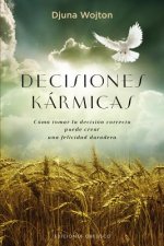 Decisiones karmicas / Karmic Choices