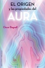 El origen y las propiedades del aura/ The Origin and Properties of the Human Aura