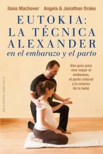 Eutokia/ The Alexander Technique Birth Book