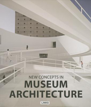 New Concepts in Museum Architecture