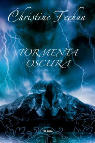 Tormenta oscura / Dark Storm (Christine Feehan, Diego Castillo Morales)(Brožovaná)