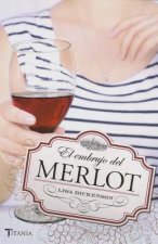 El embrujo de Merlot/ You Had me a Merlot