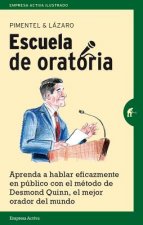 Escuela de oratoria y comunicacion/ School of Speech and Communication