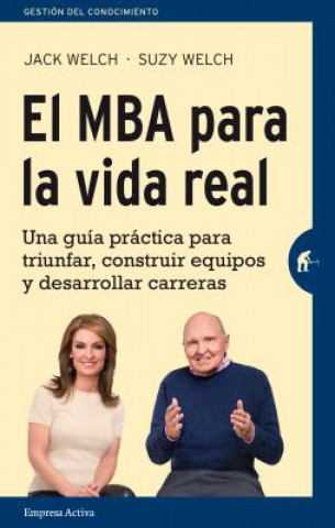 El MBA para la vida real/ The Real Life MBA