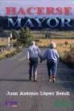 Hacerse mayor / Getting older
