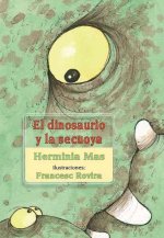 El dinosaurio y la secuoya / The dinosaur and the redwood tree