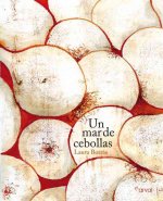 Un mar de cebollas / A Sea of ??Onions