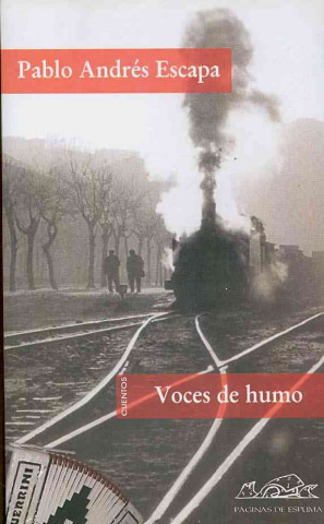 Voces de humo/ Voices of Smoke