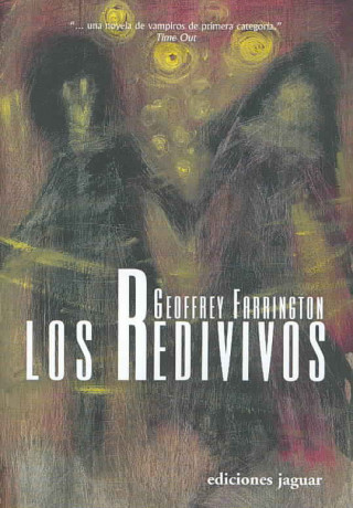 Los Redivivos/ The Revenants