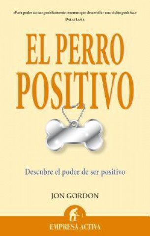 El perro positivo / The Positive Dog