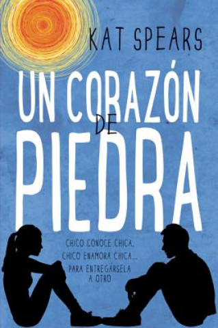 Un corazon de piedra / Sway