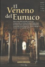El veneno del Eunuco/ The Venom of the Eunuch