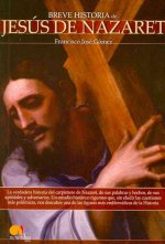 Breve Historia De Jesus De Nazaret/ A Brief History of Jesus of Nazareth
