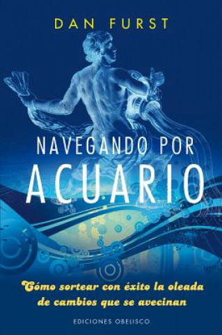 Navegando por Acuario / Surfing Aquarius