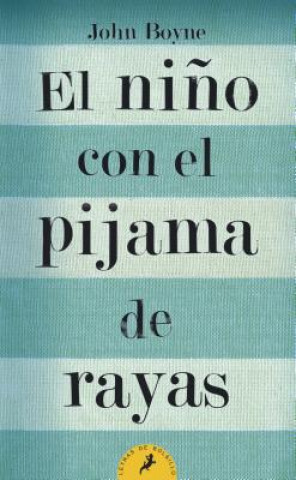 El nińo con el pijama de rayas/ The Boy In The Striped Pyjamas (JOHN BOYLE)(Miękka)