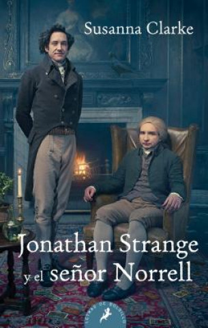Jonathan Strange y el seńor Norrell / Jonathan Strange & Mr. Norrell