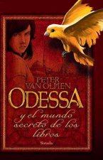 Odessa y el mundo secreto de los libros / Odessa and the secret world of books