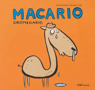 Macario Dromedario/ Macario Dromedary