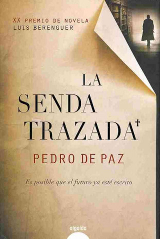 La senda trazada / The Drawn Path