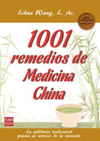 1001 Remedios de la medicina china / 1001 Remedies of Chinese medicine
