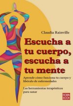 Escucha a tu cuerpo, escucha a tu mente / Listen to your body, listen to your mind