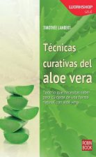 Tecnicas curativas del aloe vera / Healing Techniques of Aloe Vera