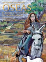 Oseas. El burrito de los angeles / Oseas. The donkey of angels