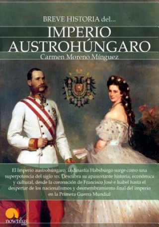 Breve historia del Imperio Austrohúngaro