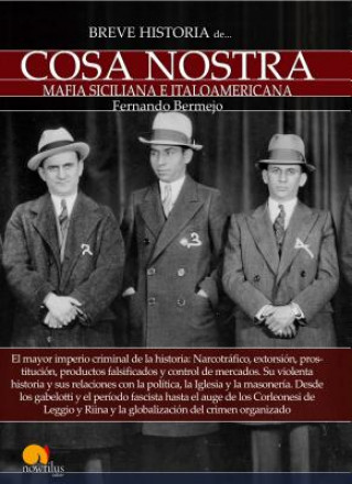 Breve historia de la Cosa Nostra / Brief History of Cosa Nostra