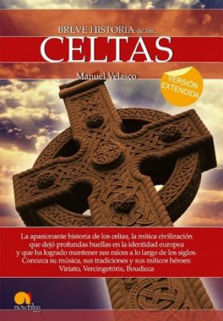 Breve Historia de los Celtas /Brief History of the Celts