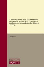 A Commentary on the United Nations Convention on the Rights of the Child, Article 15