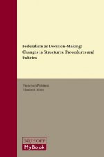Federalism as Decision-Making
