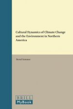 Cultural Dynamics of Climate Change and the Environment in Northern America