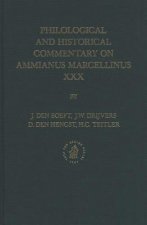 Philological and Historical Commentary on Ammianus Marcellinus XXX