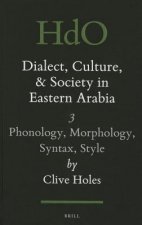 Dialect, Culture, and Society in Eastern Arabia