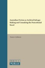 Australian Fiction as Archival Salvage