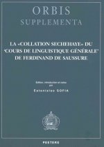 La Collation Sechehaye Du Cours De Linguistique Generale De Ferdinand De Saussure