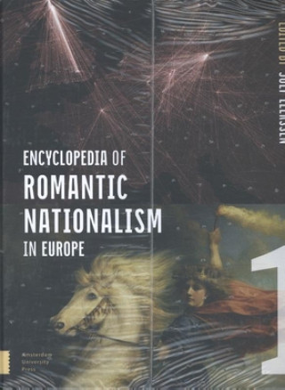 Encyclopedia of Romantic Nationalism in Europe