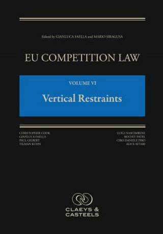 EU Competition Law, Volume VI: Vertical Restraints