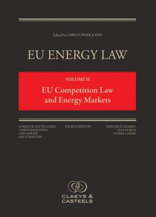 EU Energy Law, Volume 2: EU Competition Law and Energy Markets