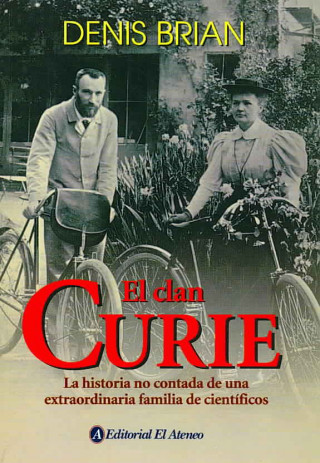 El Clan Curie/ the Curies