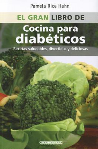 El gran libro de cocina para diabeticos / The Everything Diabetes Cookbook